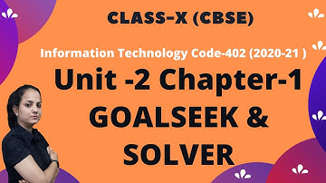 GOALSEEK & SOLVER IN EXCEL | CODE 402 | IT | CBSE | CLASS- X