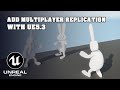 How to Add Basic Multiplayer and Replication in UE5