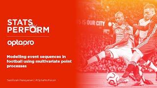 OptaPro Analytics Forum – Modelling event sequences in football using multivariate point processes