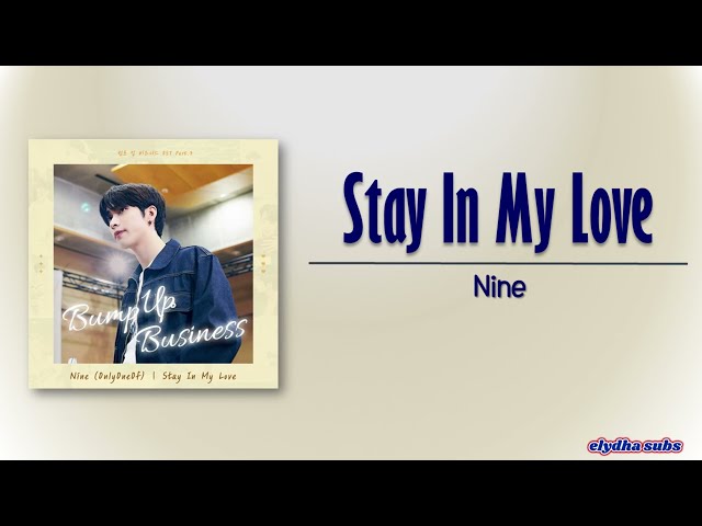 Nine (OnlyOneOf) - Stay In My Love [Bump Up Bussiness OST Part 3] [Rom|Eng Lyric] class=