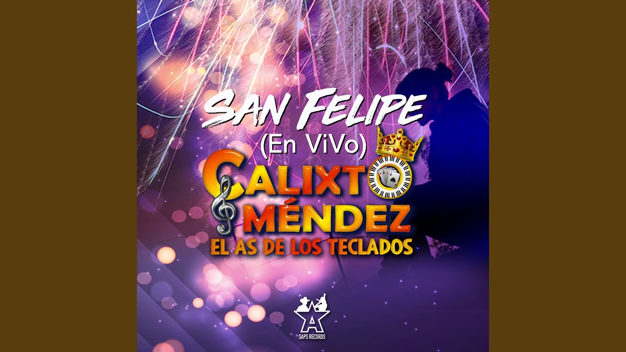 San Felipe (En Vivo) YouTube