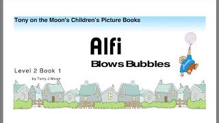 Alfi Blows Bubbles 📚 Book Read Aloud For Kids