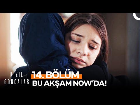 Kızıl Goncalar 14. Bölümüyle Bu Akşam NOW'da!