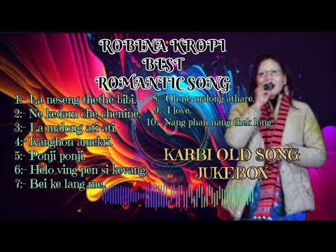 Robina kropi best romantic song  Karbi old romantic song jukebox  karbianglong  youtube