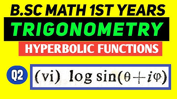 Bsc Math Part 1 | Trigonometry |Ch-5 | Hyperbolic Functions | Q.no. - 2(vi) | Das Gupta #mathchat