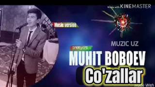 Muhit Boboev - Co'zallar  / New 2020 / Мухит Бобоев - Гузаллар