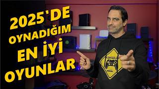 2025 Yilinda Oynadiğim En İyi̇ Oyunlar Oyun Öneri̇leri̇ Ps5, Ps4, Pc, Xbox Series Xs