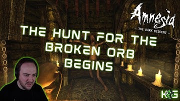 The Hunt For The Broken Orb Begins | ACT 4 | Amnesia: The Dark Descent Gameplay
