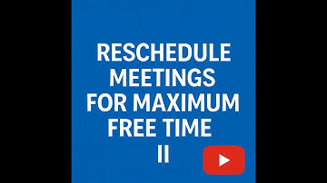 Leetcode 3440 - Reschedule Meetings for Maximum Free Time II