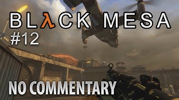 Black Mesa - Chapter 12: Surface Tension - Gameplay / Walkthrough [1440p60FPS]
