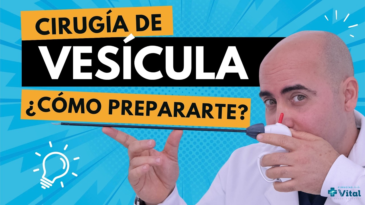 Cirugía de vesícula biliar: cómo prepararte y qué debes saber antes de tu colecistectomía