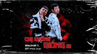 MV Chị Không Giống Ai - BlackBi Ft DT