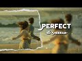 Perfect - Ed Sheeran (Lyrics & Vietsub)