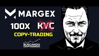 🆙 Copy Trading SIN KYC y Super Facil para novatos #MARGEX