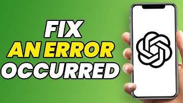 How To Fix An Error Occurred on ChatGPT in 2023 (EASY WAY)