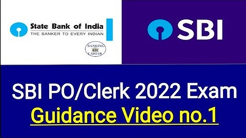 SBI PO/Clerk 2022 Exam Guidance Video no.1