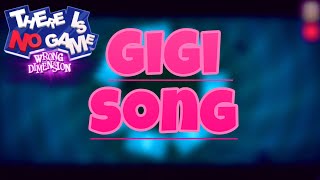 GiGi song | There Is No Game: Wrong Dimension
