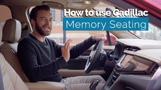 How to Use Cadillac Memory Seating | Quick Tips