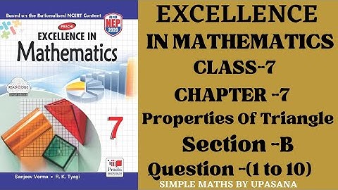 Excellence Math |Class -7 |Chapter -7 |Prachi | Ncert |Chapter End Exercise |Section-B| Q -(1 to 10)