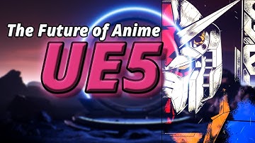 ​How Unreal Engine 5 is Transforming Anime Production