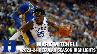 Mark Mitchell 2023-24 Regular Season Highlights | Duke Forward