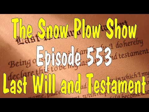 the-snow-plow-show-553---last-will-and-testament