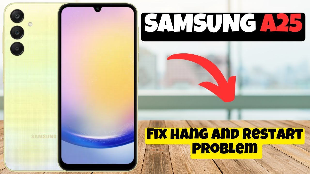 Fix Hang And Restart Problem Samsung Galaxy A25 || Solution of hang and ...