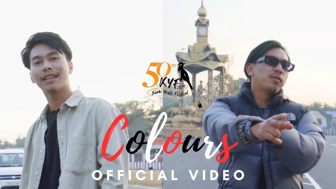 Colours 50th KARBI YOUTH FESTIVAL CELEBRATION THEME  OFFICIAL VIDEO 