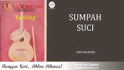 Anis Sulastri - Sumpah Suci  - Durasi: 3:00. 