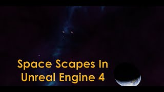 Unreal Engine 4 Tutorial - Custom Star Scape / Space Scape