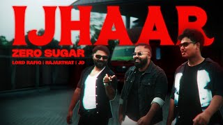 IJHAAR  (Full Video): ZERO SUGAR | @pincoolmusic  