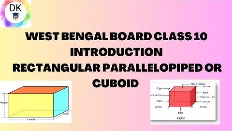 WEST BENGAL BOARD class 10 maths ch 4 rectangular parallelopiped or cuboid. linkondescription part1