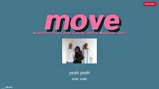 Move - Adam Port /Thaisub/Lylics/แปลไทย/feat.Camila Cabello,Strive,Malachite,Orso