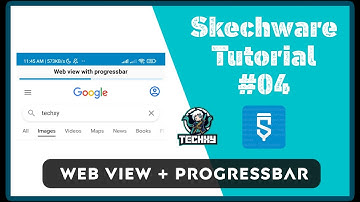 How to make web view with progressbar in skechware | skechware tutorials part 04 | TechXy Modz