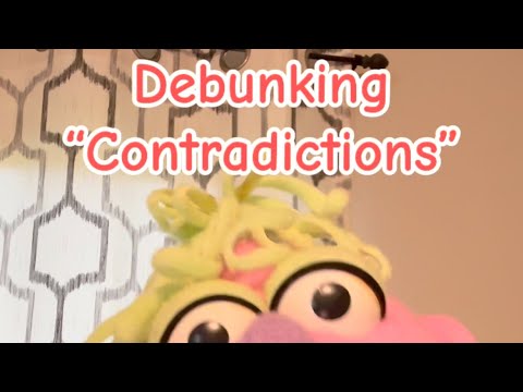 Debunking “Contradictions”
