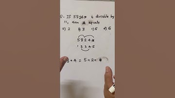 If 5824* is divisible by 11
