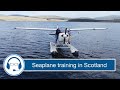 Seaplane training in scotland  the flying reporter