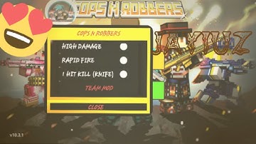 💲🌅 COPS N ROBBERS || MOD MENU  10.3.1 || BY JAYIUZ 🌅💲