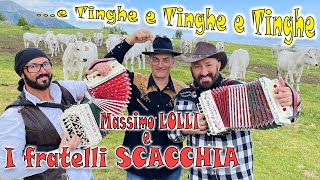 Video thumbnail of "E tinghe e tinghe e tinghe (tarantella) I FRATELLI SCACCHIA e MASSIMO LOLLI (di F.Palumbo) organetto"