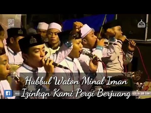 Hubbul Waton Minal Iman & Izinkan Kami Pergi Berjuang Live Syubbanul