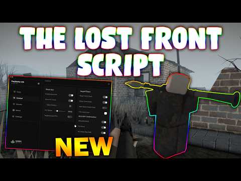 *NEW* The Lost Front  Script (PASTEBIN 2026) (SILENT AIM , ESP , AUTO PICK UP AMMO )