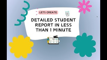 Create a student school report in under 1 minute