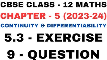 9 Question ex5.3 l Chapter 5 Continuity and Differentiability l Class12th Maths l NEW NCERT 2023-24
