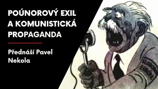 Československý poúnorový exil a komunistická propaganda
