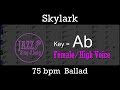 Skylark  backing track with intro  lyrics in ab female  jazz singalong