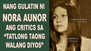 Nang Gulatin ni Nora Aunor ang Film Critics sa &quot;Tatlong Taong Walang Diyos&quot;