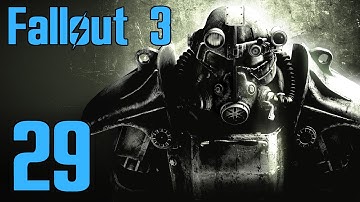 Fallout 3 Playthrough - Part 29 (BDAY EDITION) - More Little Lamplight, I NEED POWAH!