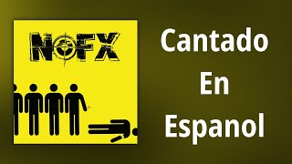 NOFX // Cantado En Espanol