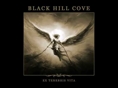Black Hill Cove - Ex Tenebris Vita (ALBUM STREAM)