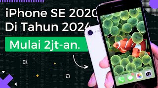 iPhone SE 2020 Di Tahun 2024: Masih Worth it kah iPhone 2 jutaan ini?